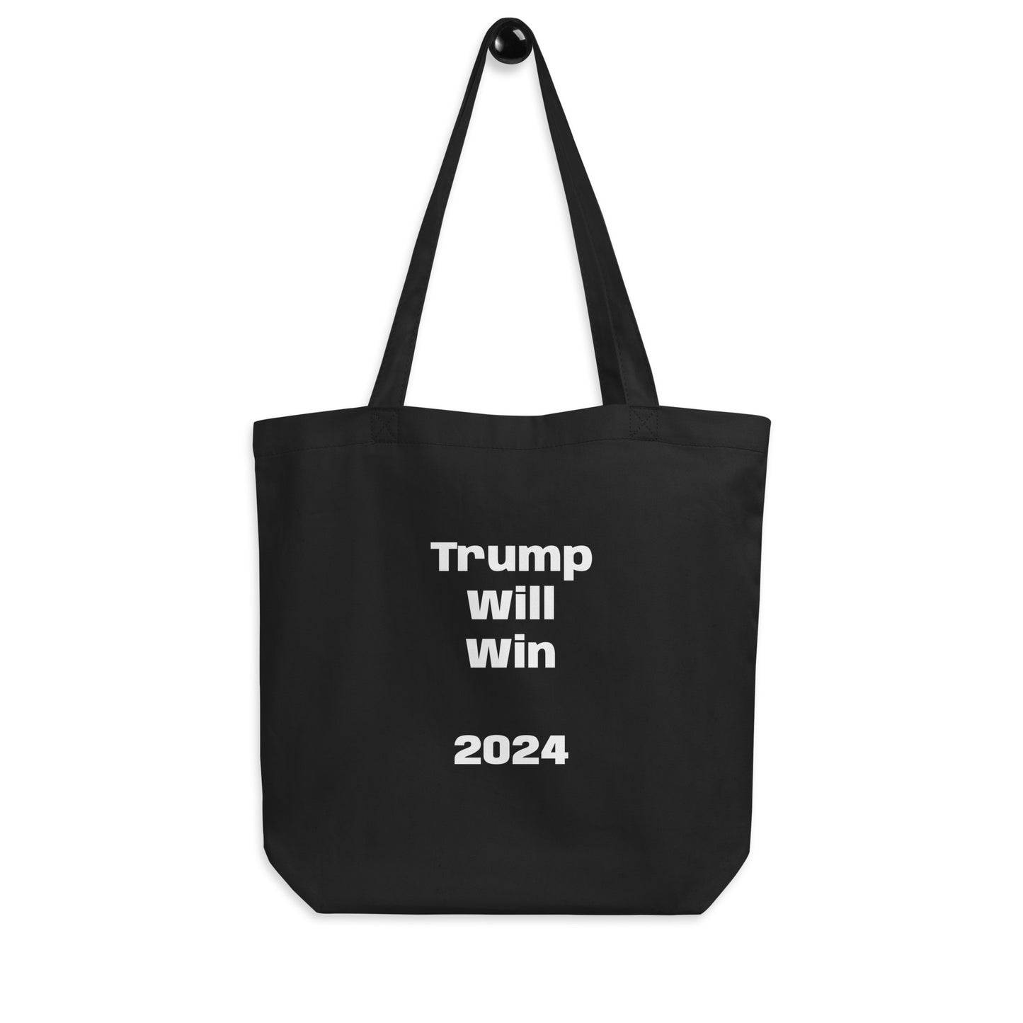 Trump Will Win Eco Tote Bag