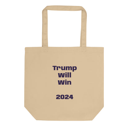 Trump Will Win Eco Tote Bag