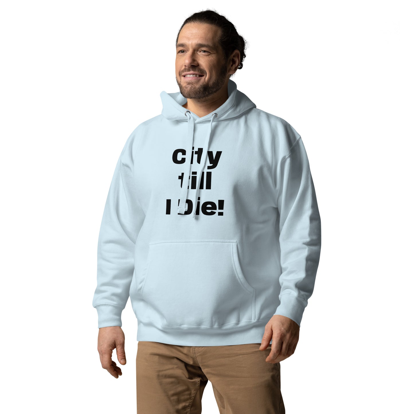 City till I Die Unisex Hoodie